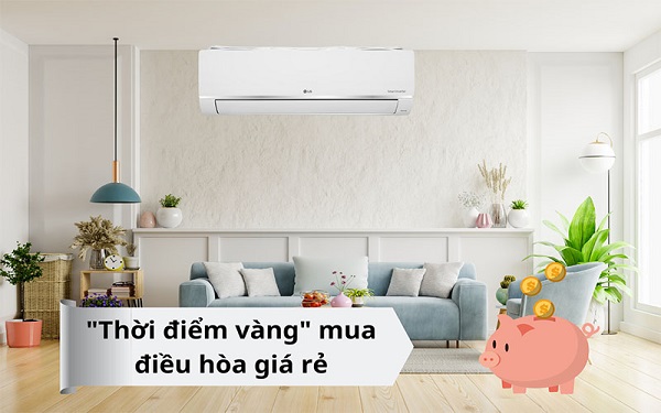 3 thời điểm vàng mua điều hòa giá tốt mà bạn không nên bỏ qua